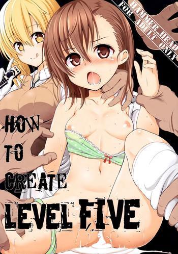 Solo Female HOW TO CREATE LEVEL FIVE- Toaru majutsu no index hentai Big Tits