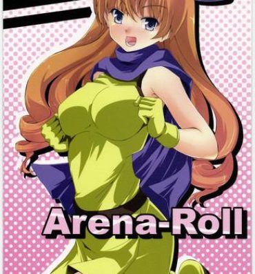 Freckles Arena-Roll- Dragon quest iv hentai First