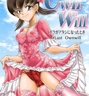 Transgender OwnWill Boku ga Atashi ni Natta Toki #Last Ownwill- Original hentai Anal Fuck