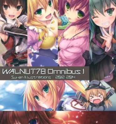 Bro (C89) [Sui-en (Sui-en)] WALNUT78 Omnibus 1 -Suien-en Illustrations 2012-2014- (Various)- Kantai collection hentai Spy Cam