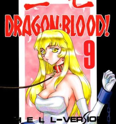 Teen Hardcore Nise Dragon Blood! 9 Extreme