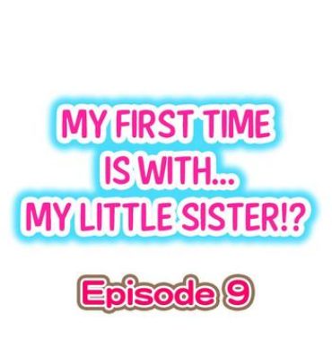 Aunty My First Time is with…. My Little Sister?! Ch.09 Sofa