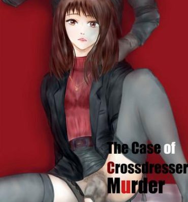 Zorra The case of crossdresser murder- Original hentai Gets
