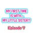 Bangla My First Time is with…. My Little Sister?! Ch.07 Dotado