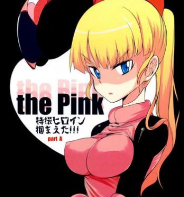 Fleshlight the Pink – Tokusatsu Heroine Tsukamaeta!!! Part A Spanking