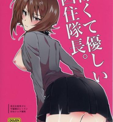 Pmv Kowakute Yasashii Nishizumi Taichou.- Girls und panzer hentai Nut