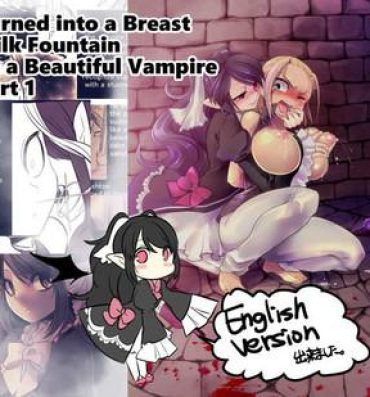 Punish Bishoujo Vampire ni Bonyuu Drink Bar ni Sareru Hanashi | Turned into a Breast Milk Fountain by a Beautiful Vampire Sem Camisinha
