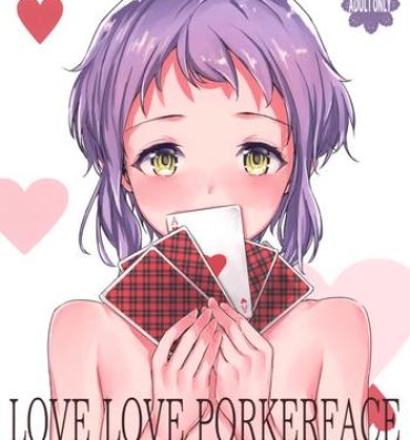 Gay Anal LOVE LOVE PORKERFACE- The idolmaster hentai Amateur Porn