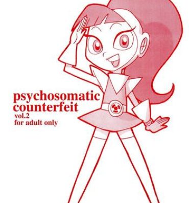 Sexteen psychosomatic counterfeit vol. 2- Atomic betty hentai Huge Dick