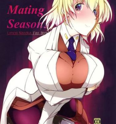 Wetpussy The Mating Season3- Mahou shoujo lyrical nanoha hentai Real Amature Porn