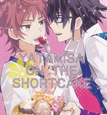 Casal YATAMISA ON THE SHORTCAKE- K hentai Amature Sex